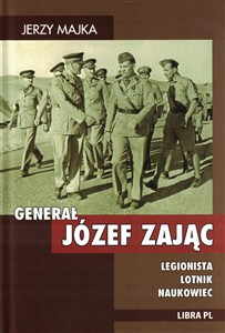 Bild von Generał Józef Zając Legionista Lotnik Naukowiec