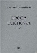 Polska książka : Droga duch... - Włodzimierz Zatorski OSB