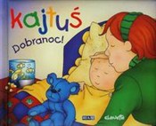 Kajtuś Dob... - Christine Lheureux -  fremdsprachige bücher polnisch 