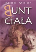 Bunt ciała... - Alice Miller -  fremdsprachige bücher polnisch 