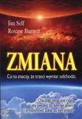 Zmiana Co ... - Jim Self, Roxane Burnett - buch auf polnisch 