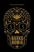 Narkonomia... - Tom Wainwright -  Książka z wysyłką do Niemiec 