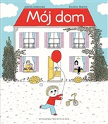 Moj Dom - Astrid Desbordes, Pauline Martin - buch auf polnisch 