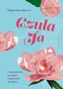 Książka : Czuła Ja. ... - Małgorzata Lekan