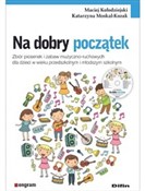 Na dobry p... - Maciej Kołodziejski, Katarzyna Moskal-Kozak - Ksiegarnia w niemczech
