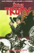 Żywe trupy... - Robert Kirkman, Charlie Adlard, Cliff Rathburn -  polnische Bücher