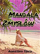 Mandala zm... - Agnieszka Szach -  polnische Bücher