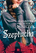 Polnische buch : Szeptucha - Katarzyna Berenika Miszczuk