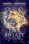 Dwa światy... - Jennifer Armentrout -  fremdsprachige bücher polnisch 