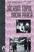 Polnische buch : Nocna prac... - Jachym Topol