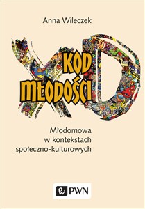 Bild von Kod młodości Młodomowa w kontekstach społeczno-kulturowych