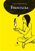 Franciszka... - Anna Piwkowska - Ksiegarnia w niemczech