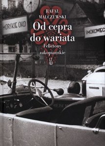 Bild von Od cepra do wariata Felietony zakopiańskie