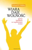 Książka : Wiara daje... - Richard G. Malloy