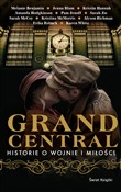 Grand Cent... - Melanie Benjamin, Jenna Blum, Amanda Hodgkinson, Pam Jenoff, Sarah Jio, Sarah McCoy, Kristina McMorr -  Polnische Buchandlung 