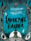 Zobacz : Labirynt f... - Cornelia Funke, Guillermo del Toro