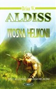 Zobacz : Wiosna Hel... - Brian W. Aldiss