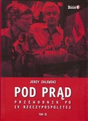 Zobacz : Pod prąd P... - Jerzy Zalewski