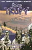 Polska książka : Żywe trupy... - Robert Kirkman, Charlie Adlard
