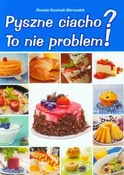 Zobacz : Pyszne cia... - Renata Rusinek-Marszałek