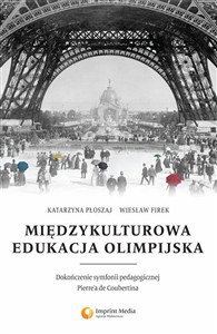 Bild von Międzykulturowa edukacja olimpijska Dokończenie symfonii pedagogicznej Pierre'a de Coubertina