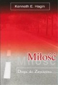 Miłość dro... - Kenneth E. Hagin - Ksiegarnia w niemczech