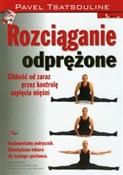 Polska książka : Rozciągani... - Pavel Tsatsouline
