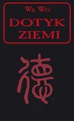 Dotyk ziem... - Wu Wei - buch auf polnisch 