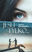 Jeśli tylk... - Karolina Klimkiewicz - buch auf polnisch 