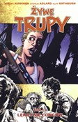 Zobacz : Żywe trupy... - Robert Kirkman, Charlie Adlard, Cliff Rathburn