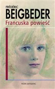 Francuska ... - Frederic Beigbeder -  fremdsprachige bücher polnisch 