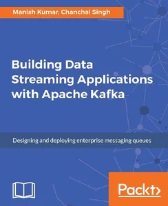 Obrazek Building Data Streaming Applications with Apache Kafka