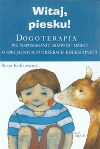 Bild von Witaj piesku Dogoterapia we wspomaganiu rozwoju dzieci o specjalnych potrzebach edukacyjnych