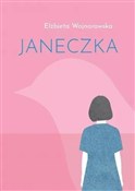Książka : Janeczka - Elżbieta Wojnarowska
