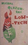 Polska książka : Low tech - Michał Olszewski