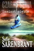 Zamiast ci... - Sofie Sarenbrant -  Książka z wysyłką do Niemiec 