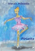 Zobacz : Piruetta - Wanda Milewska