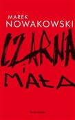 Czarna i m... - Marek Nowakowski -  Polnische Buchandlung 