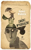 Polnische buch : Smoki wyob... - Paweł Wakuła