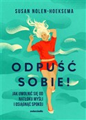 Zobacz : Odpuść sob... - Susan Nolen-Hoeksema