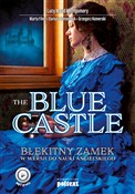 Zobacz : The Blue C... - Lucy Maud Montgomery, Marta Fihel, Dariusz Jemielniak, Grzegorz Komerski