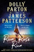 Książka : Run Rose R... - Dolly Parton, James Patterson