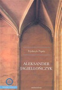 Obrazek Aleksander Jagiellończyk