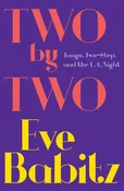 Two by Two... - Eve Babitz -  Książka z wysyłką do Niemiec 