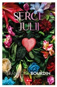 Serce Juli... - Françoise Bourdin - Ksiegarnia w niemczech