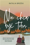 Zobacz : Nie chcę b... - Natalia Brożek