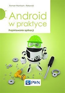 Obrazek Android w praktyce Projektowanie aplikacji