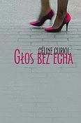 Zobacz : Głos bez e... - Celine Curiol