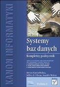 Zobacz : Systemy ba... - Hector Garcia-Molina, Jeffrey D. Ullman, Jennifer Widom