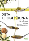 Zobacz : Dieta keto... - Bruce Fife